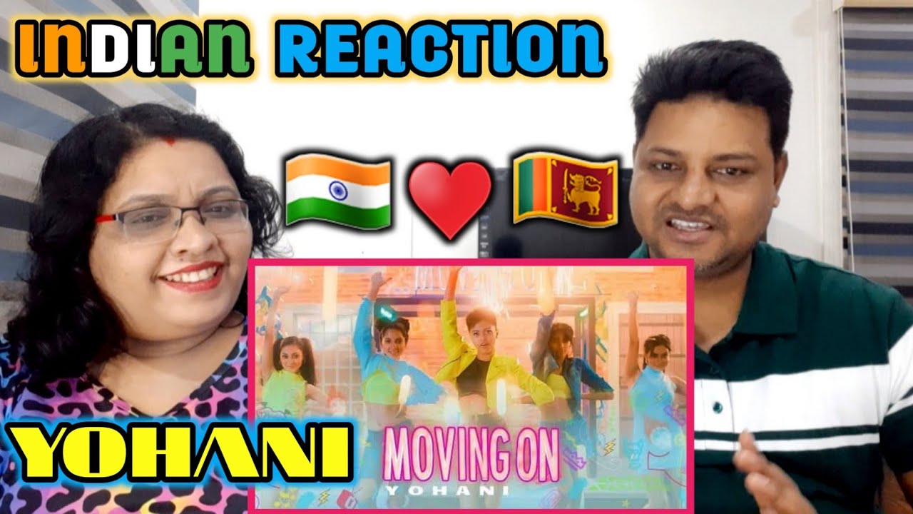 Yohani - Moving On (Official Video) | Reaction | #yohani | moving on song reaction | yohini songs