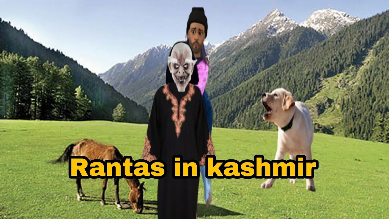Rantas in kashmir | Khatarnak rantas