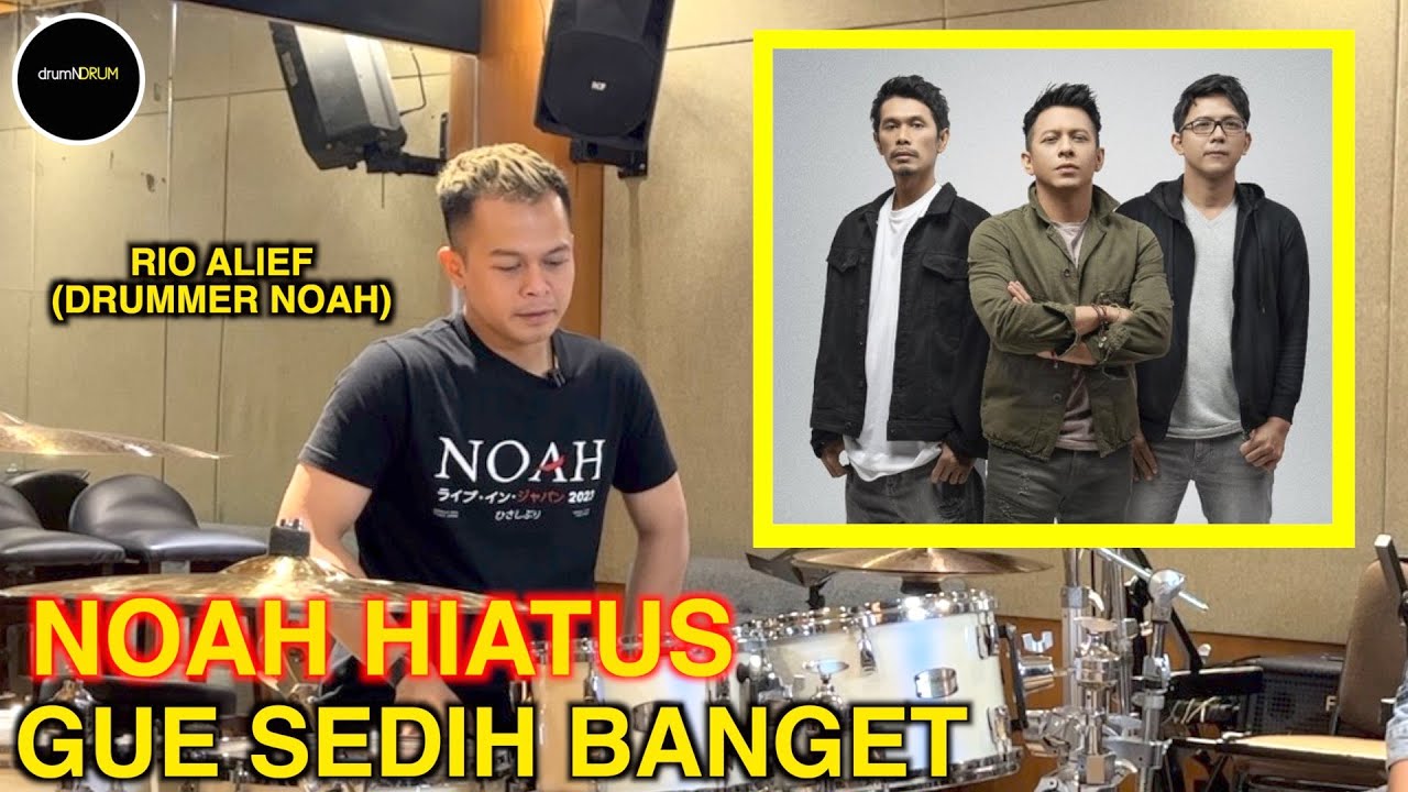 NOAH HIATUS RIO ALIEF BUKA CERITA DI drumNDRUM