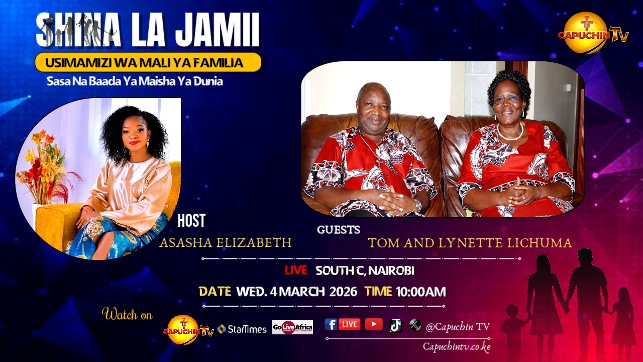 4-03-2026 | CAPUCHIN TV LIVE | SHINA LA JAMII : USIMAMIZI WA MALI YA FAMILIA