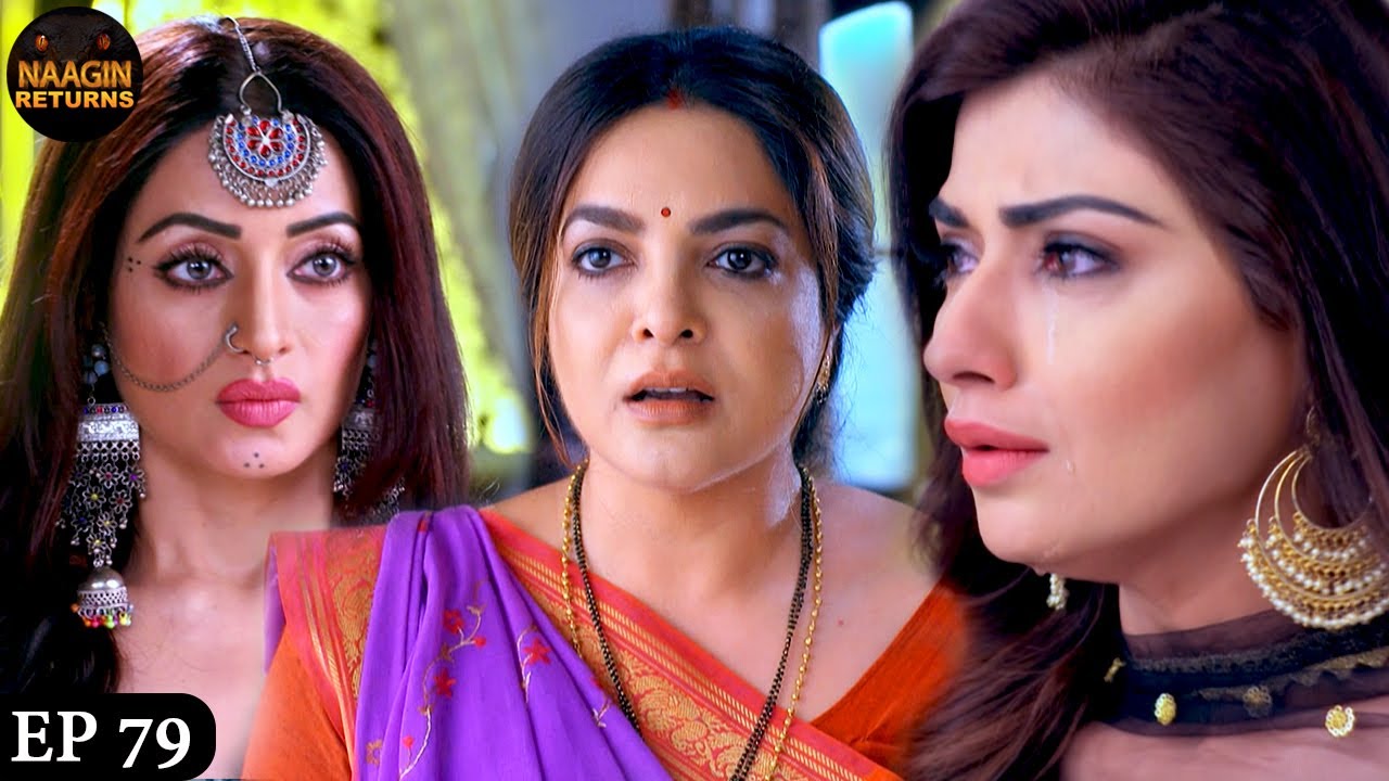रागिनी ने छेड़ी अपनी शादी की बात | Phir Laut Aayi Naagin | Naagin Full Ep 79 | Naagin Returns