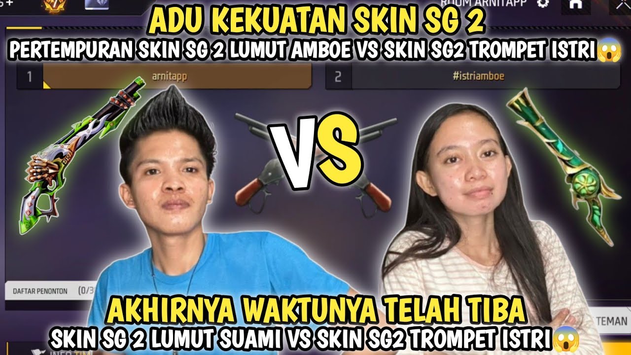 ADU KEKUATAN!! SKIN SG 2 LUMUT AMBOE VS SKIN SG 2 TROMPET ISTRI😱