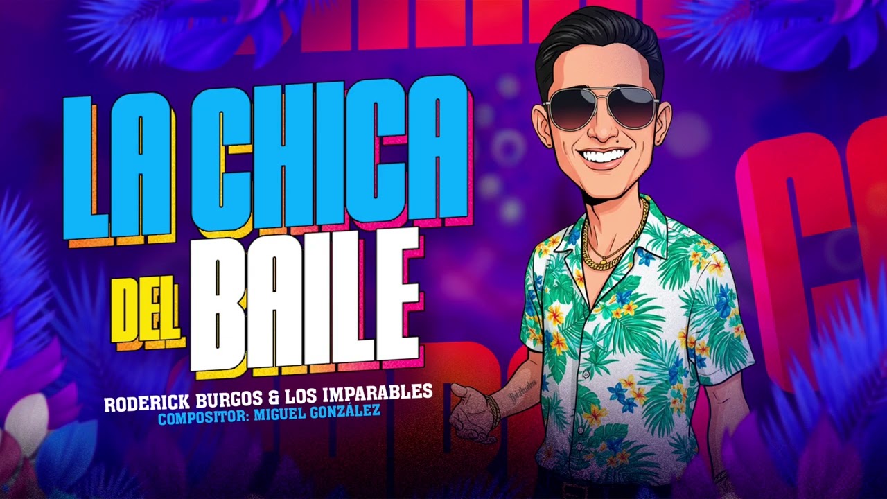 Roderick Burgos - La Chica del Baile