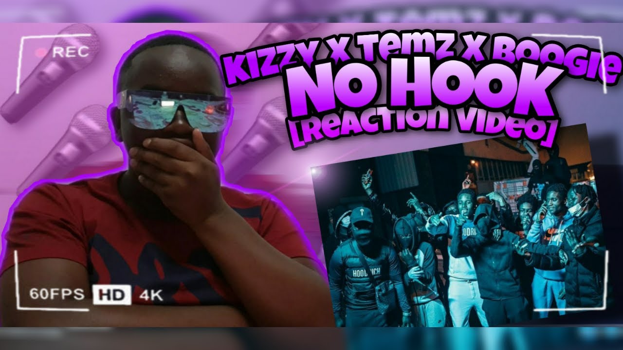 Temz x Boogie x Kizzy - No Hook [REACTION VIDEO] | CAMMYTV