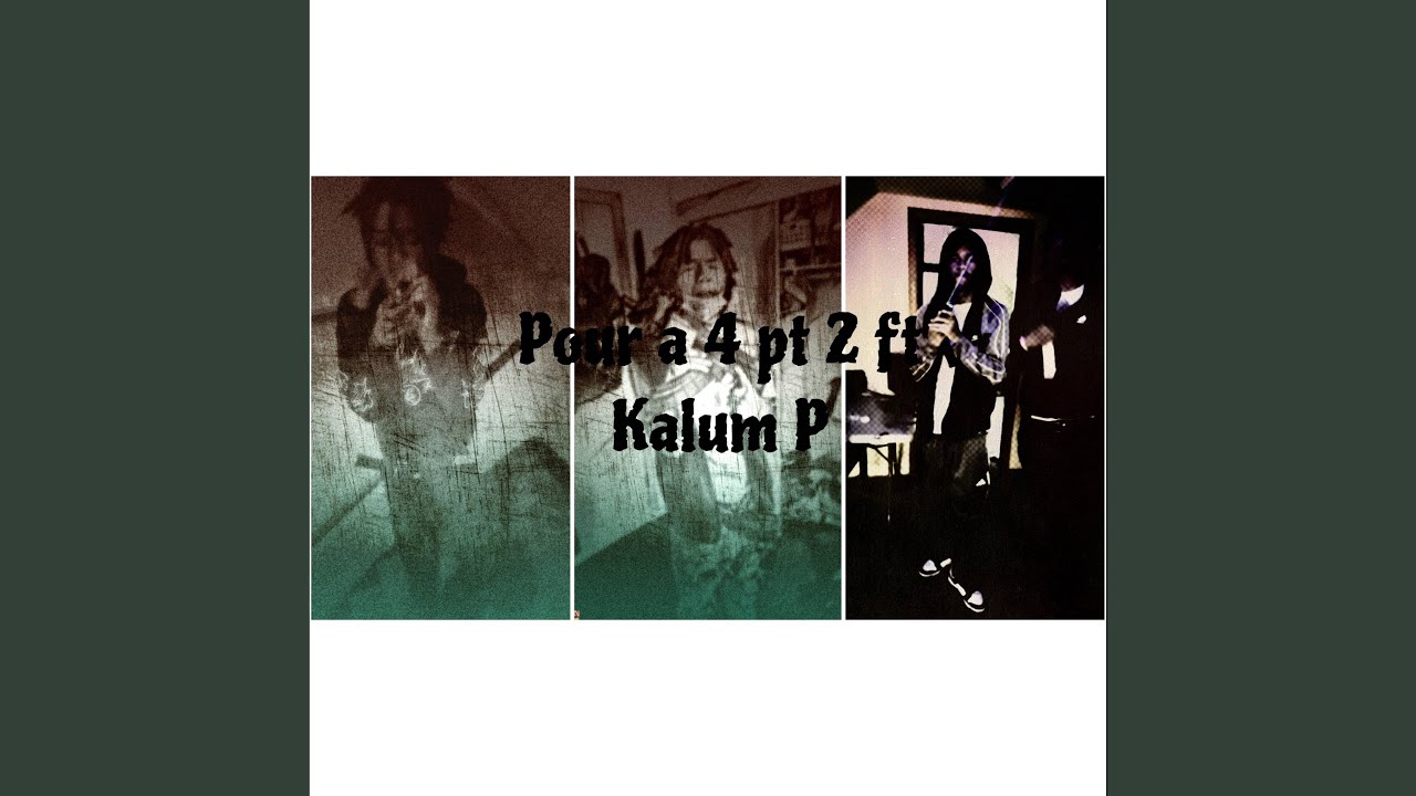 Pour a 4 v2 (feat. Kalum p) (Special Version)
