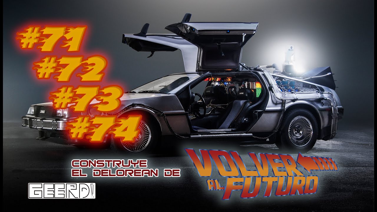 Construye tu Delorean de Volver al Futuro -No.71, 72, 73 y 74 Puerta del Copiloto -GEERD!-