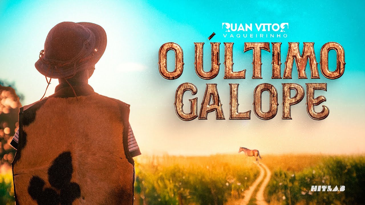 O &Uacute;ltimo Galope - Ruan Vitor Vaqueirinho (Clipe Oficial)