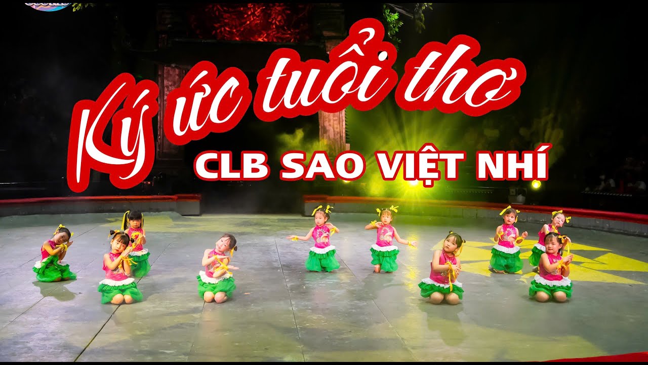 KÝ ỨC TUỔI THƠ - CLB SAO VIỆT NHÍ | Bay Cùng Ước Mơ