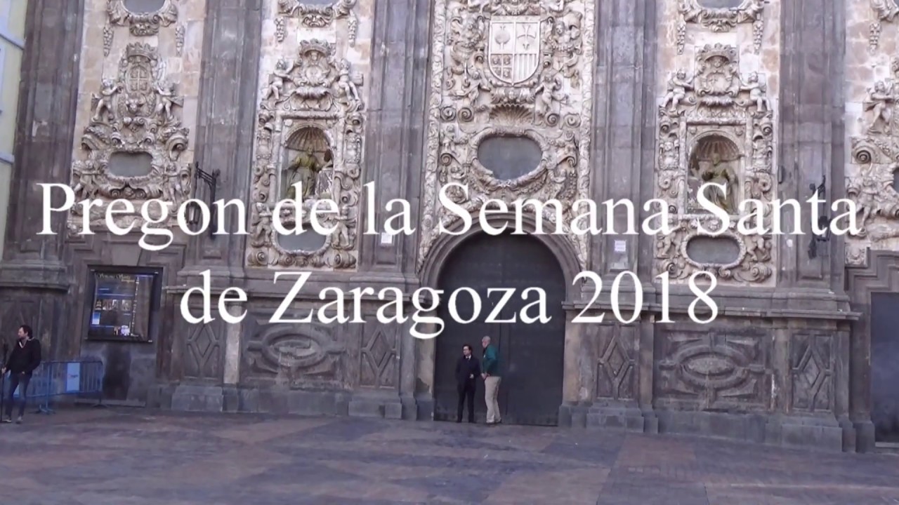 Semana Santa 2018 -Zaragoza-Pregón