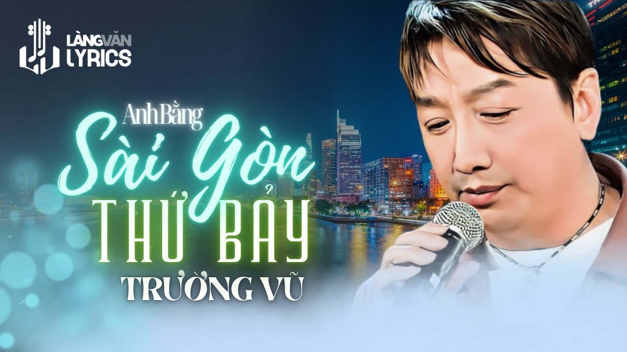 Trường Vũ | Sài Gòn Thứ Bảy (Vũ Chương) | Nhạc Vàng Tình Ca