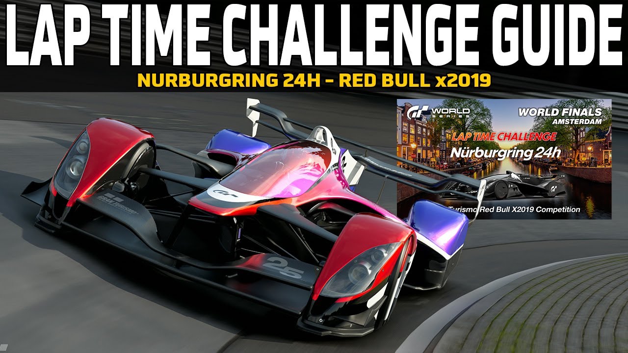 GT7 Lap Time Challenge Guide - Nurburgring 24h - Red Bull x2019
