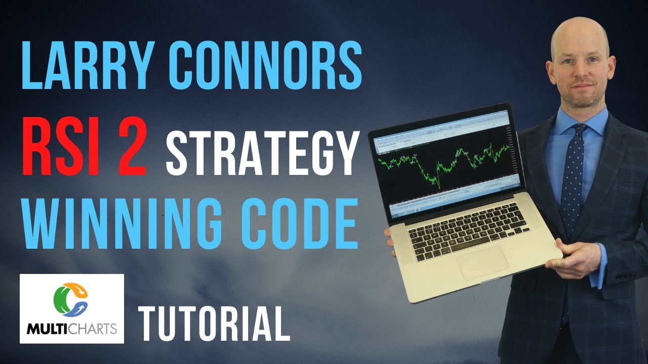 How I Programmed RSI 2 Period Trading Strategy in MultiCharts (Larry Connors Strategy)