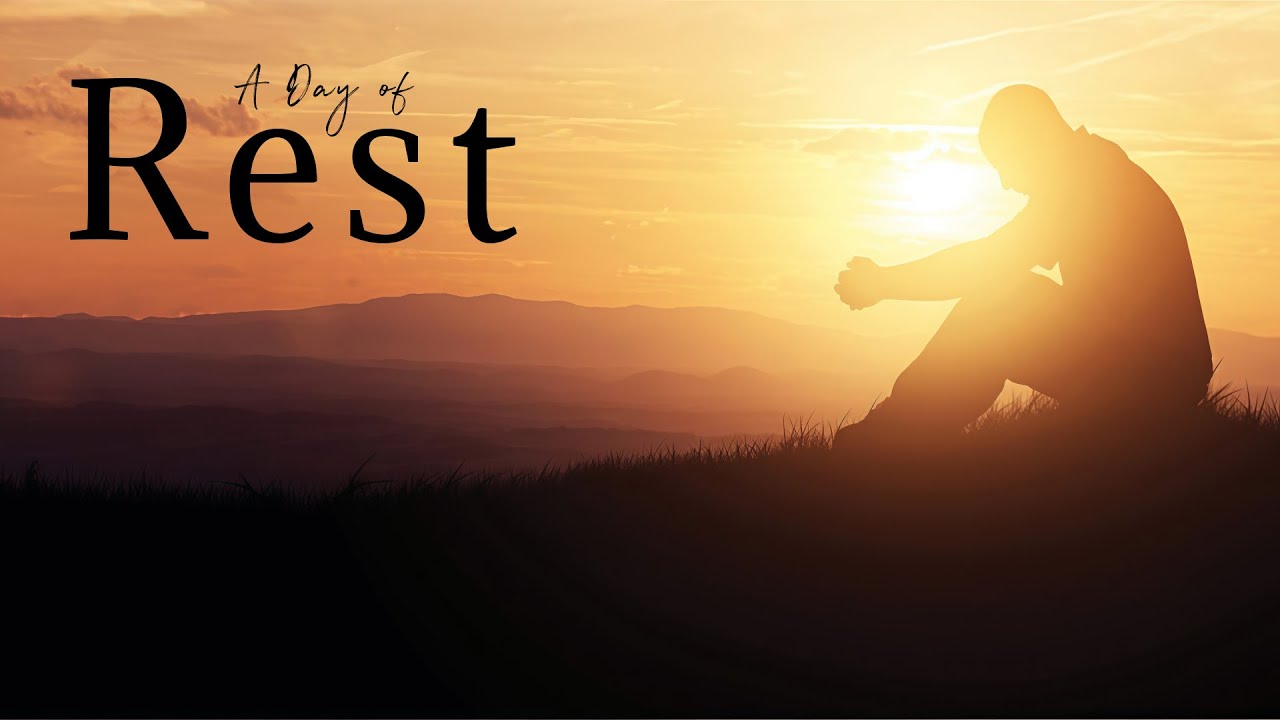A Day of Rest | Sabbath Morning Manna