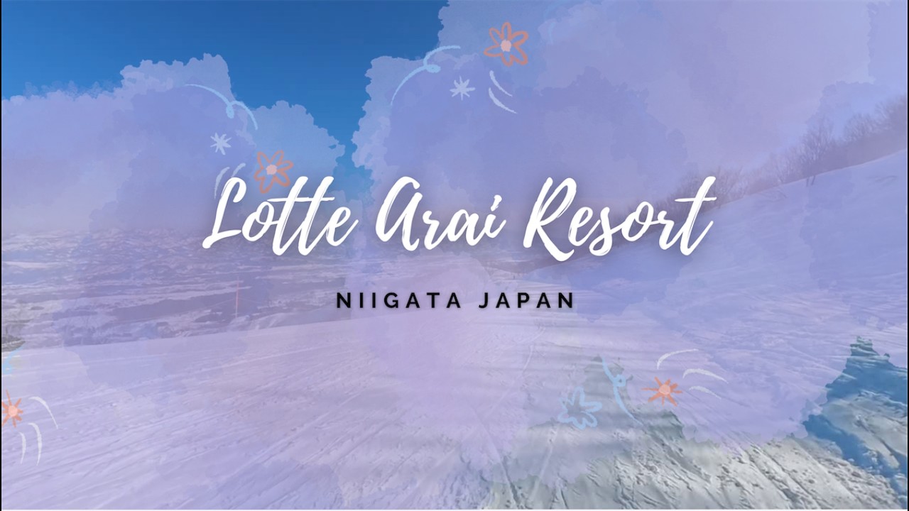 Lotte Arai Resort | Skiing and Snowboarding | 5th Feb. 2026