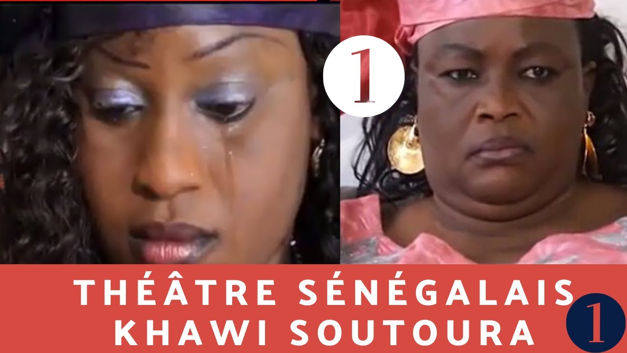 Th&eacute;&acirc;tre S&eacute;n&eacute;galais - Khawi Soutoura 1