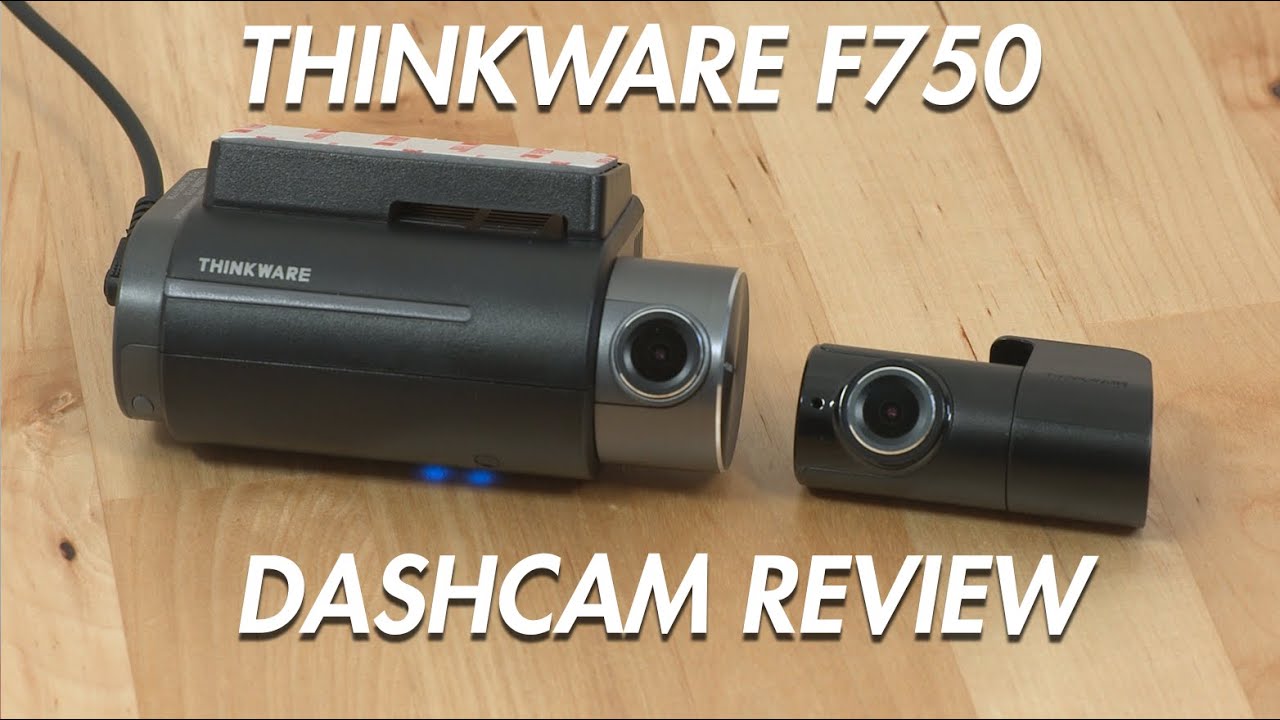 Thinkware F750 Dashcam Review - BlackboxMyCar