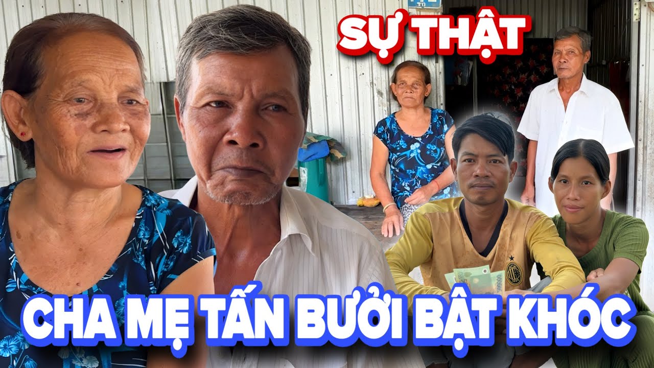 Gặp Trược Tiếp Ba Mẹ Của Vợ Chồng Tấn Bưởi Bật Khóc Khi Biết Ra Sự Thật