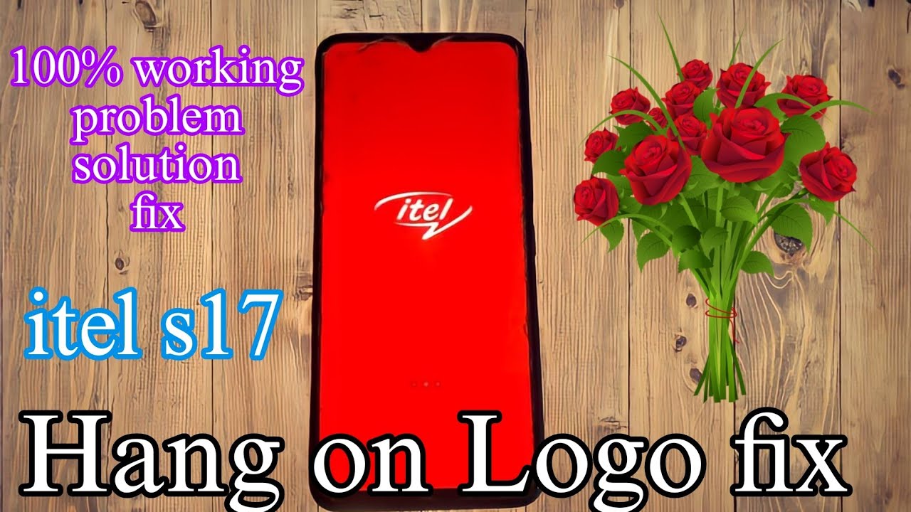 | itel s17 hang on logo fix | itel Stuck at Logo fix / itel s17 hang on logo / itel