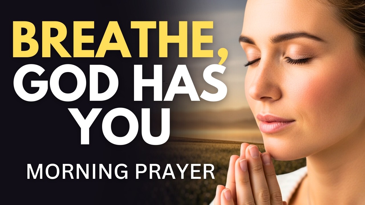 Pray This to Let Go of Today’s Burdens and Rest in God | Daily Morning Prayer