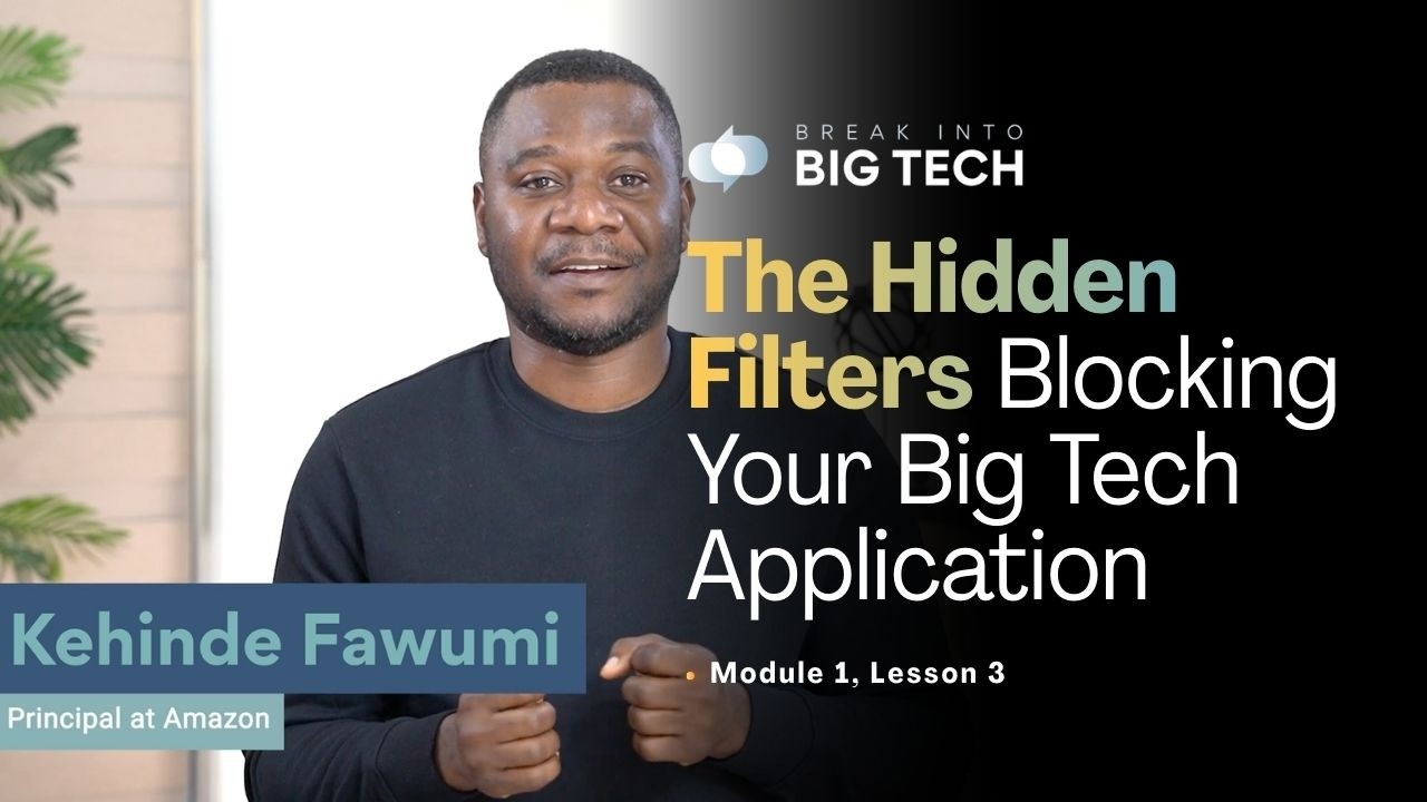04 The Hidden Filters Blocking Your Big Tech Application