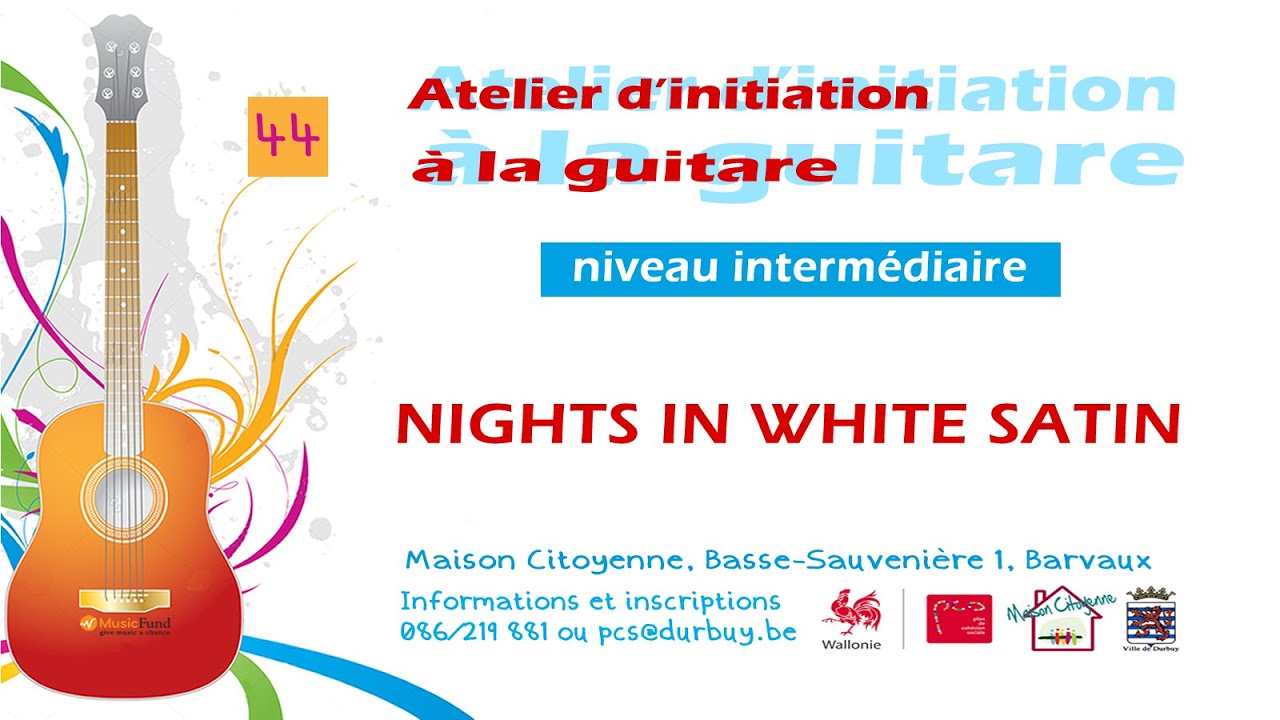 NIGHTS IN WHITE SATIN ( Tuto 44 du 26/04/2021)