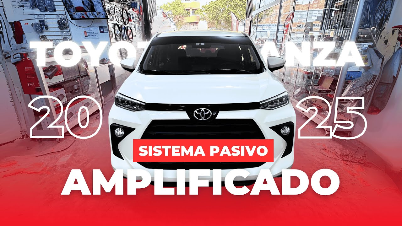 INSTALACIÓN DE SISTEMA PASIVO AMPLIFICADO EN TOYOTA AVANZA 2025 | JCAR