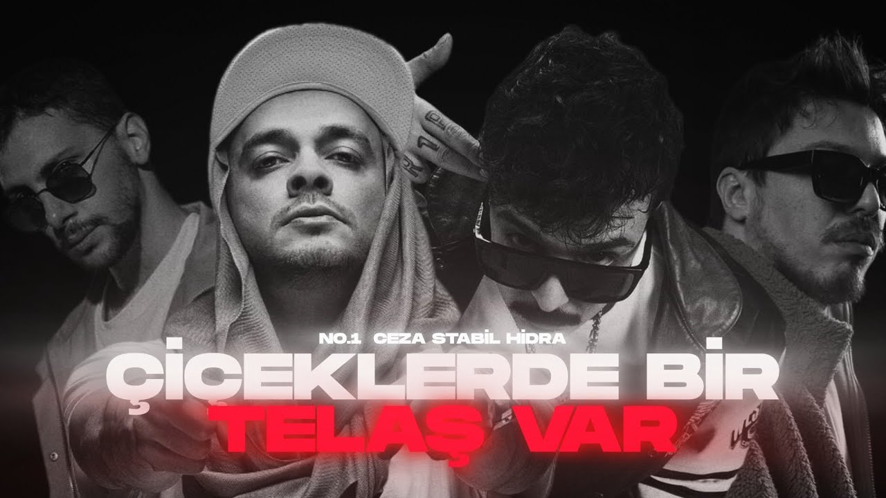 No.1 - Çiçeklerde Bir Telaş Var ft. Ceza, Stabil, Hidra (Official Video) prod by vxen