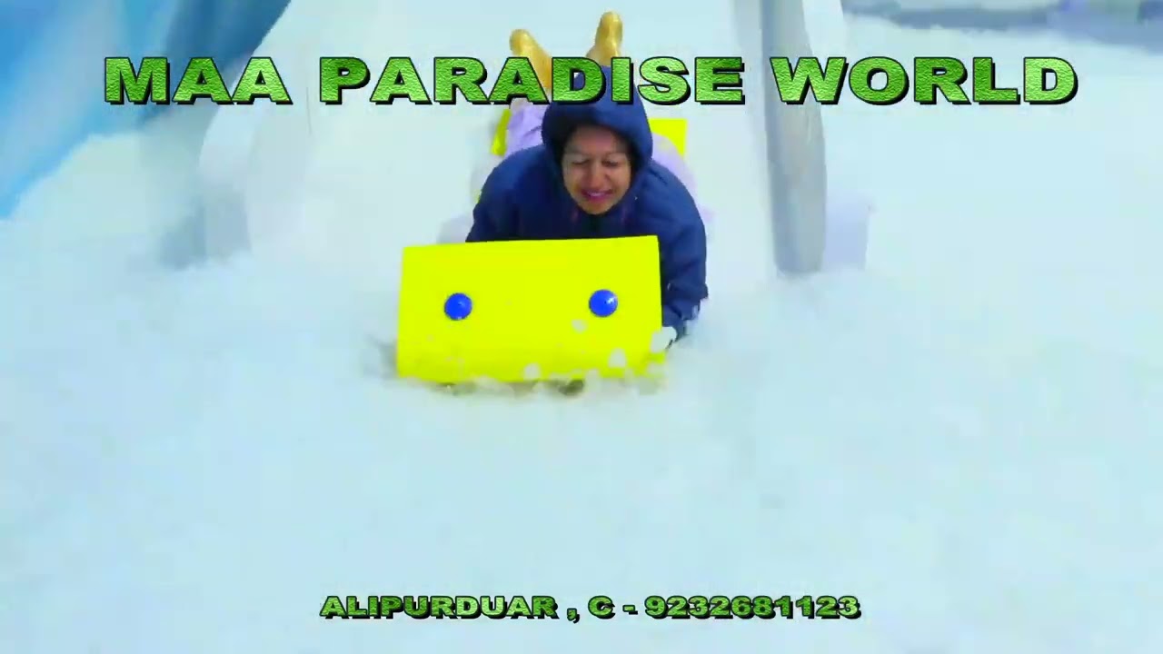 Maa Paradise world... Alipurduar..9232681123