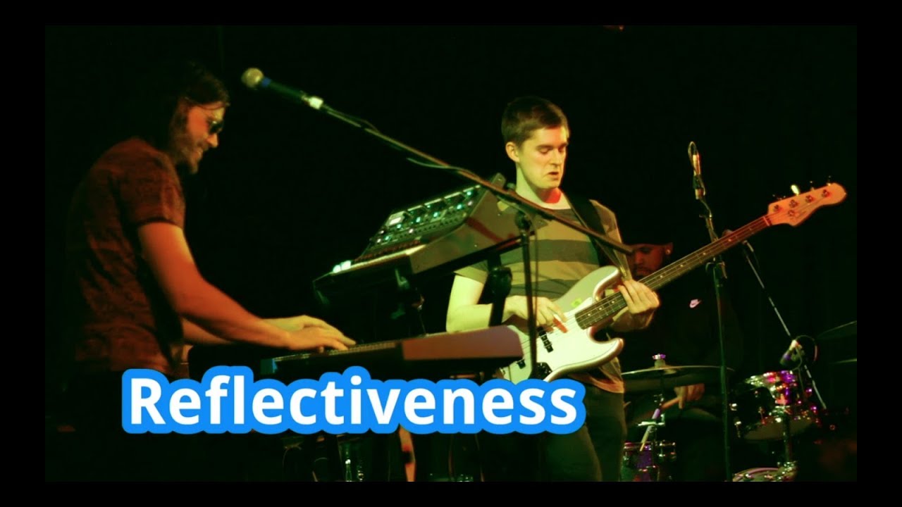 Live Sequence - Reflectiveness