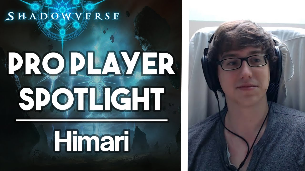 Shadowverse Pro Player Spotlight: Himari (Team Disastra) #sponsored