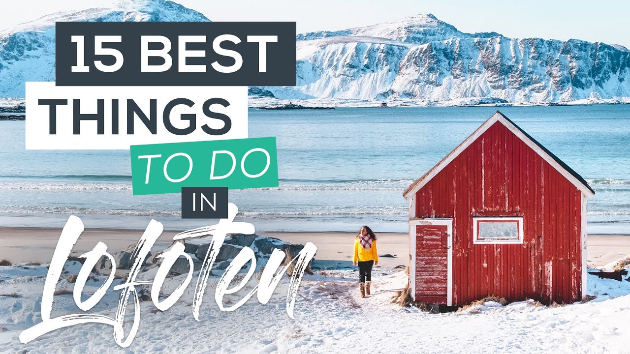 15 Best Things to do in Lofoten, Norway