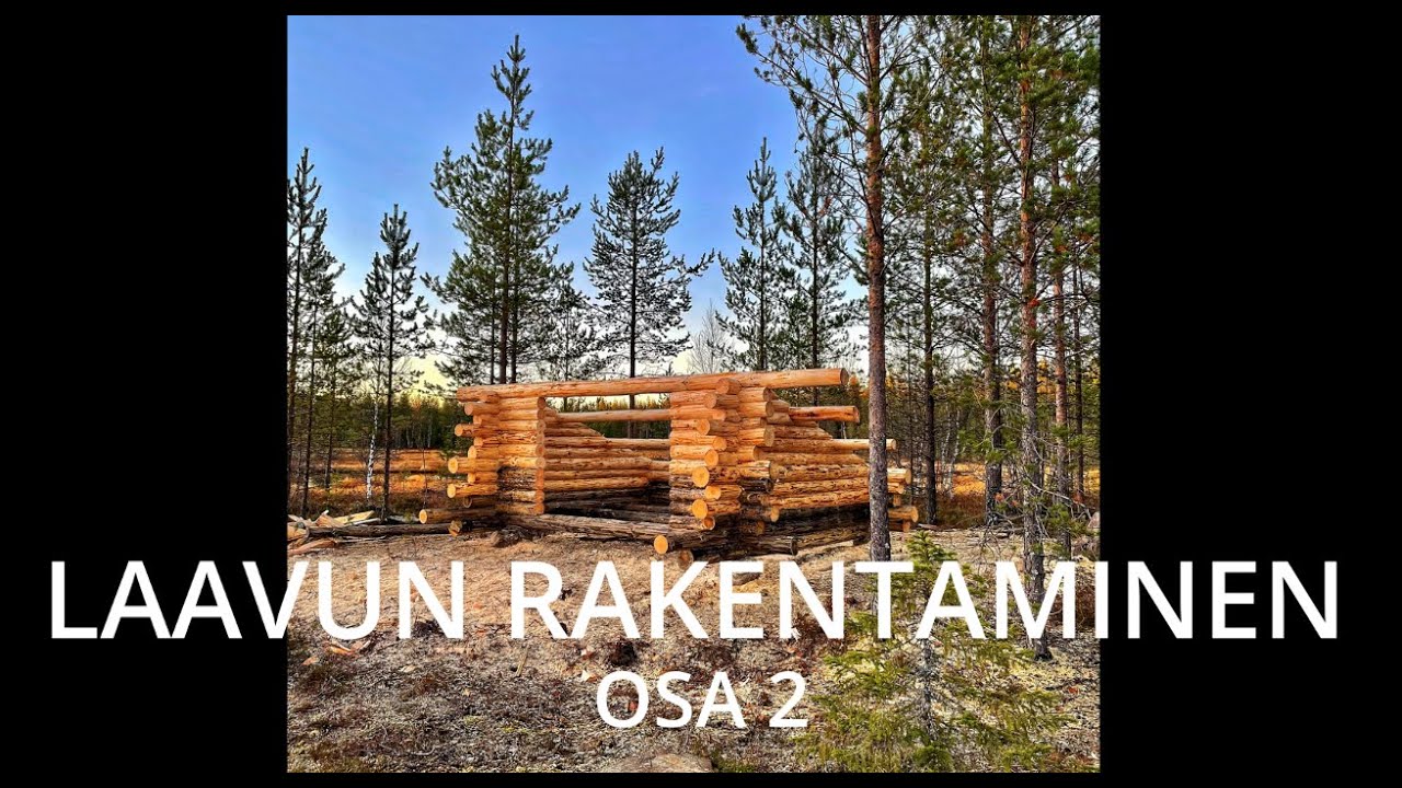 Lapin mökillä // Laavun rakennusta osa2 //building a log cabin in lapland part 2