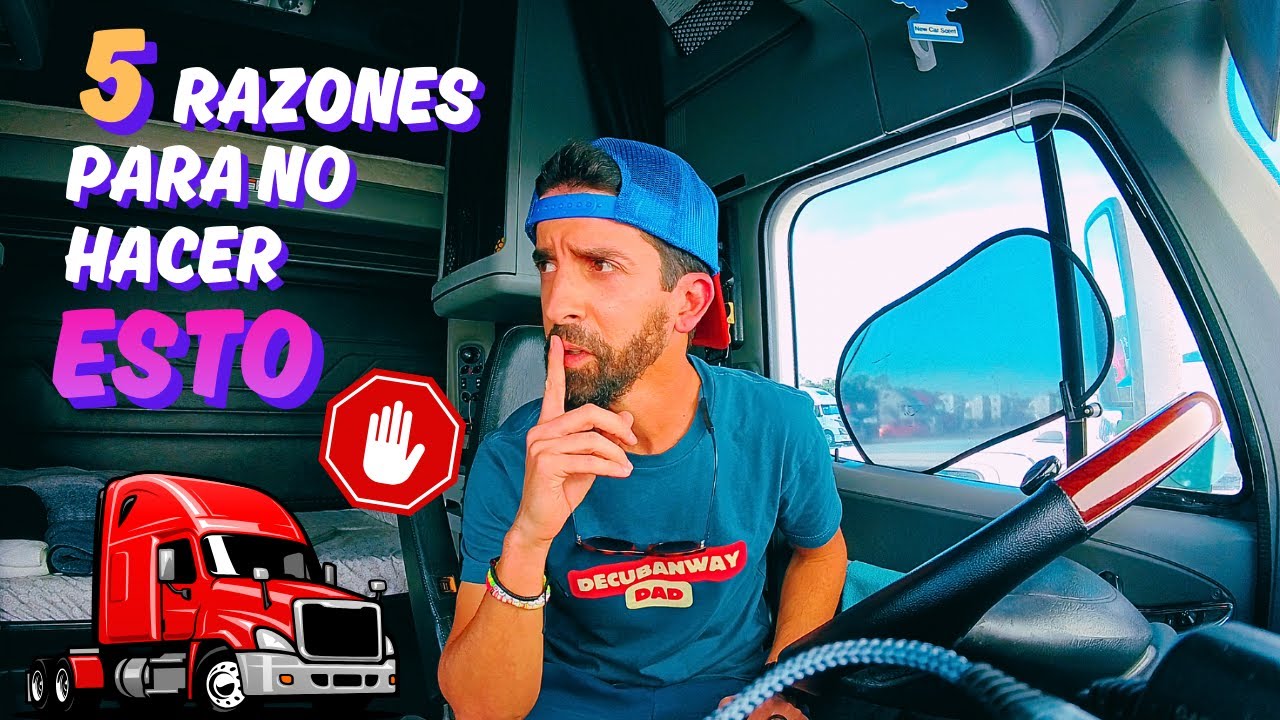 5 Razones para no trabajar en los camiones | DeCubanWay