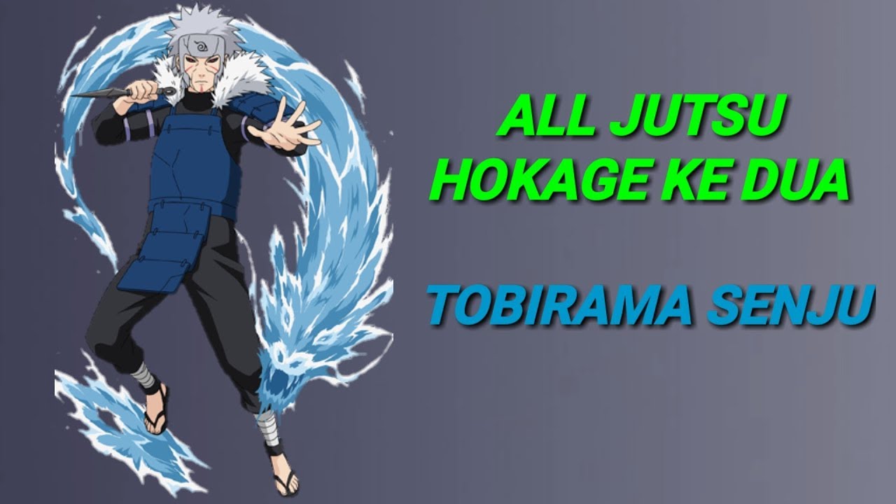 Jurus-jurus yg di miliki hokage ke dua (TOBIRAMA SENJU)