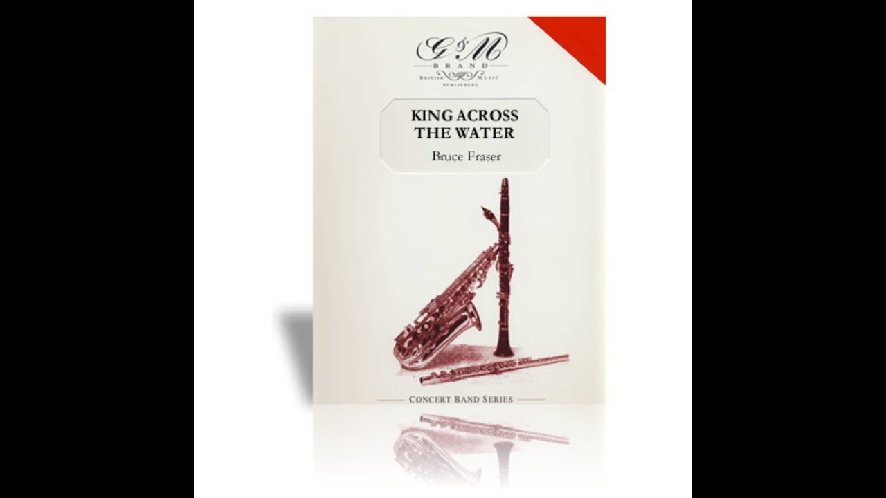 King Across The Water | Bruce Fraser