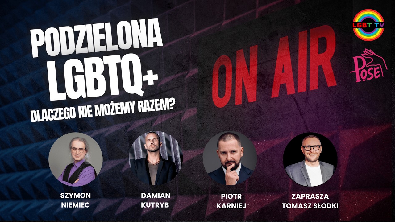 DEBATA LGBT W POLSCE: PODZIAŁY, BRAK JEDNOŚCI I WSP&Oacute;LNYCH CEL&Oacute;W, DLACZEGO?
