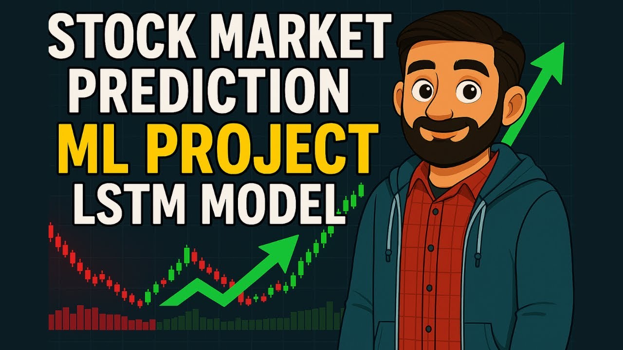 🔥 Stock Market Prediction Using LSTM | ML Project (Step-by-Step Tutorial!) 🚀