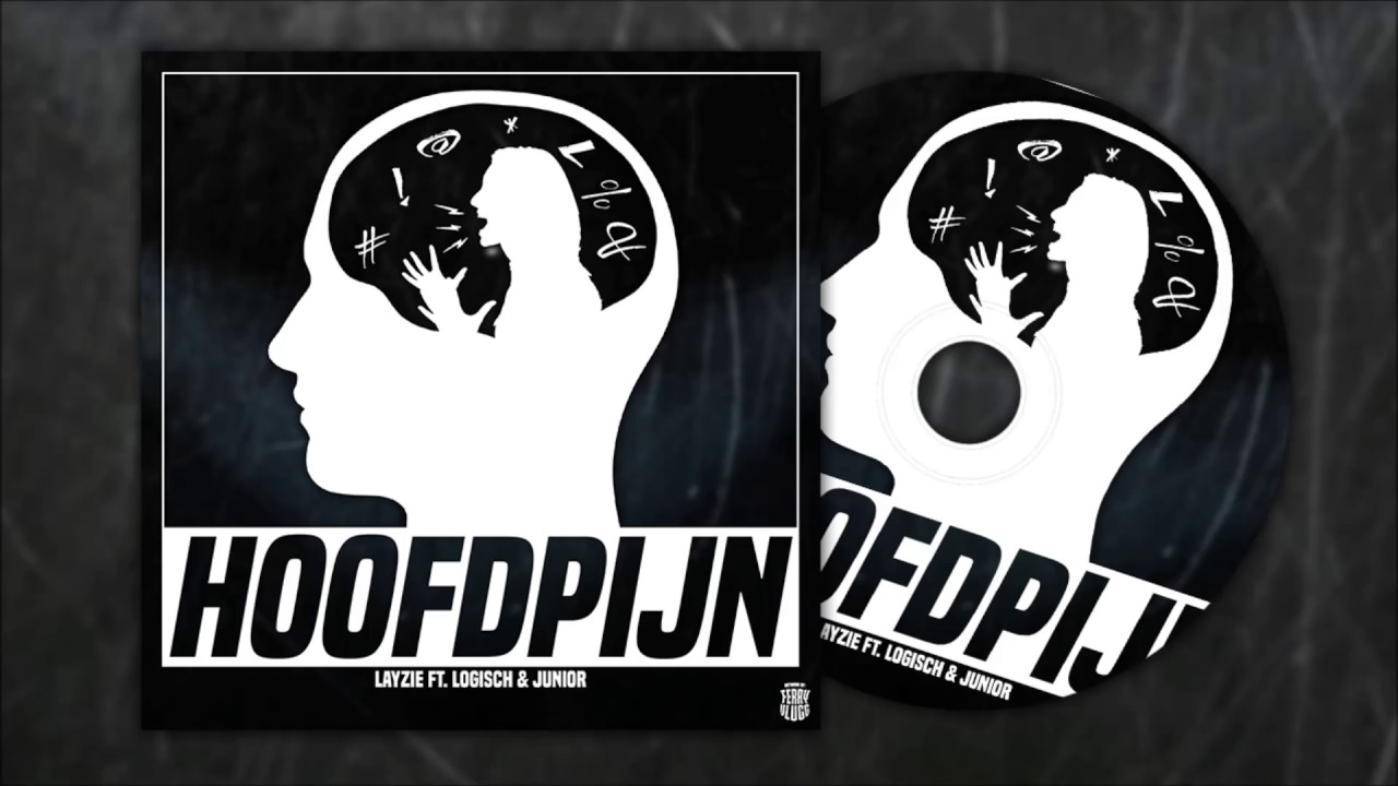 Layzie - Hoofdpijn ft Logisch & Junior (EP)