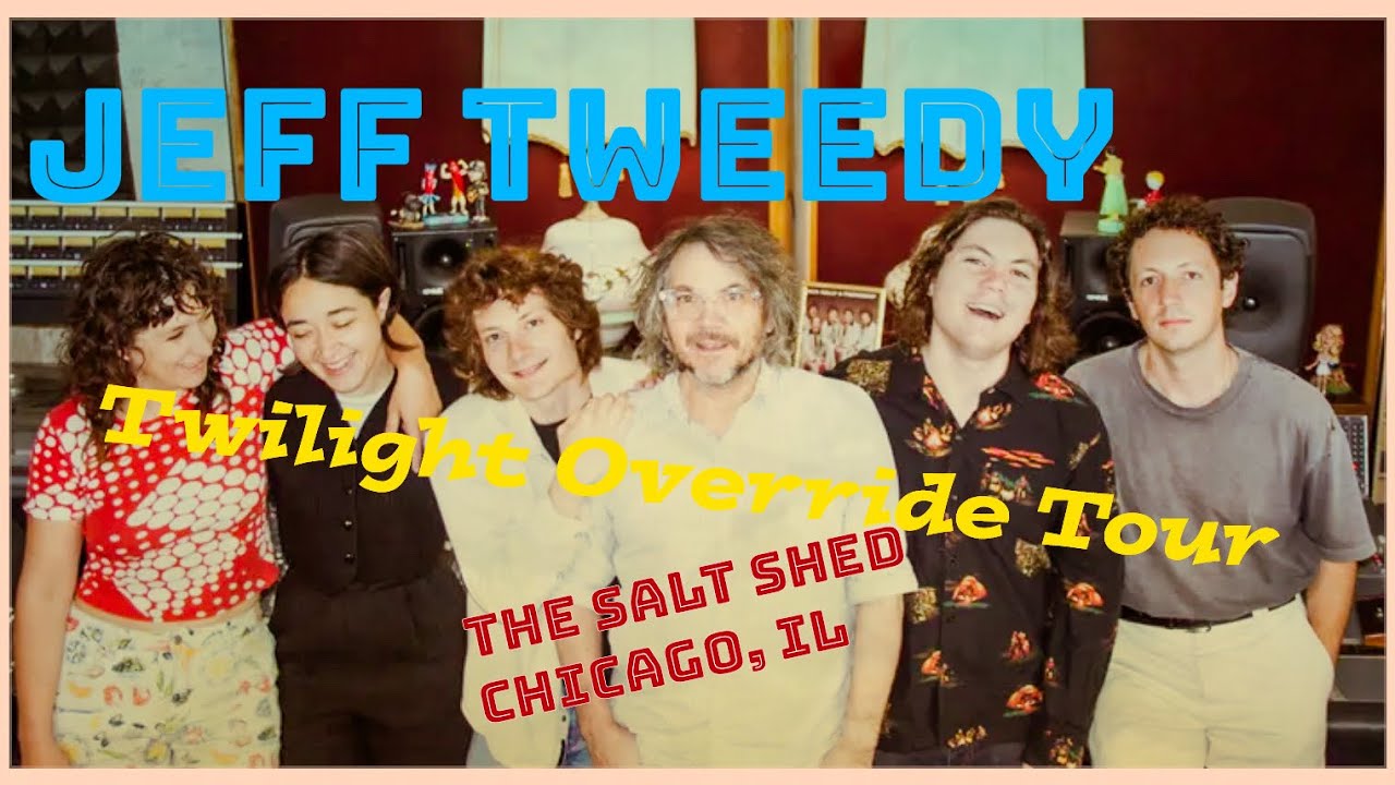 Jeff Tweedy @ The Salt Shed: Twilight Override Tour