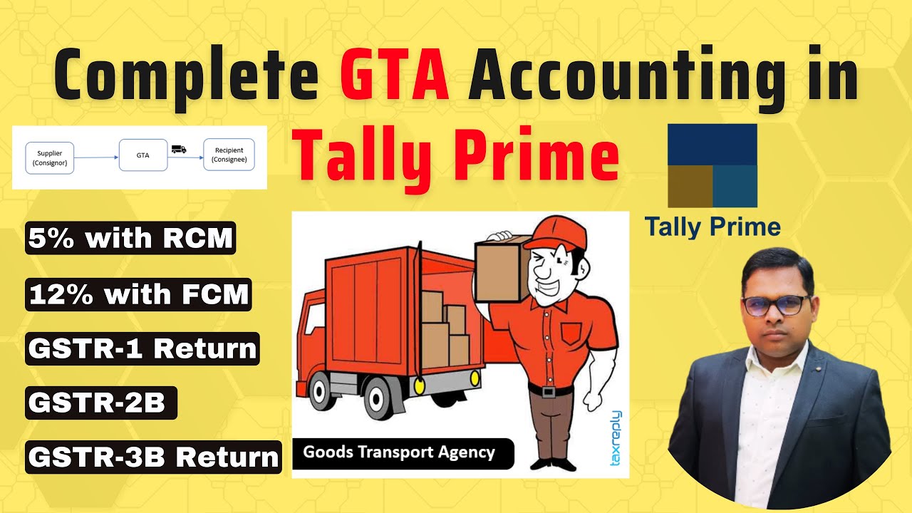 GTA Accounting in Tally Prime | GST on GTA Services | Goods Transport Agency in Tally Prime