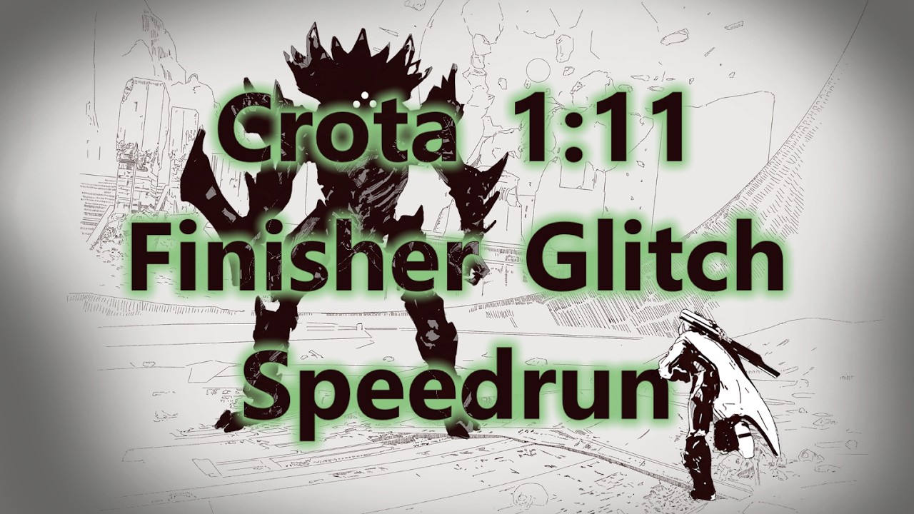 Crota 1:11.09 Speedrun Finisher Glitch solo 04/Sep/24 [Semi-Patched]