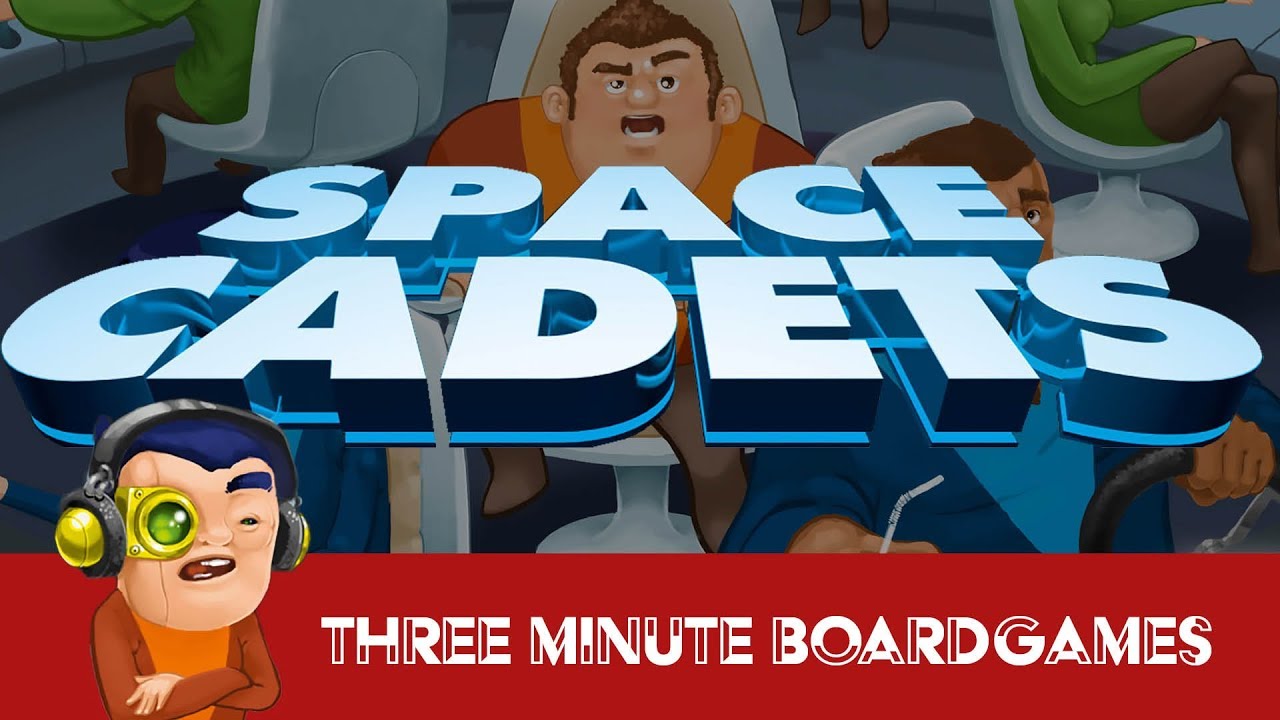 Space Cadets in about 3 minutes