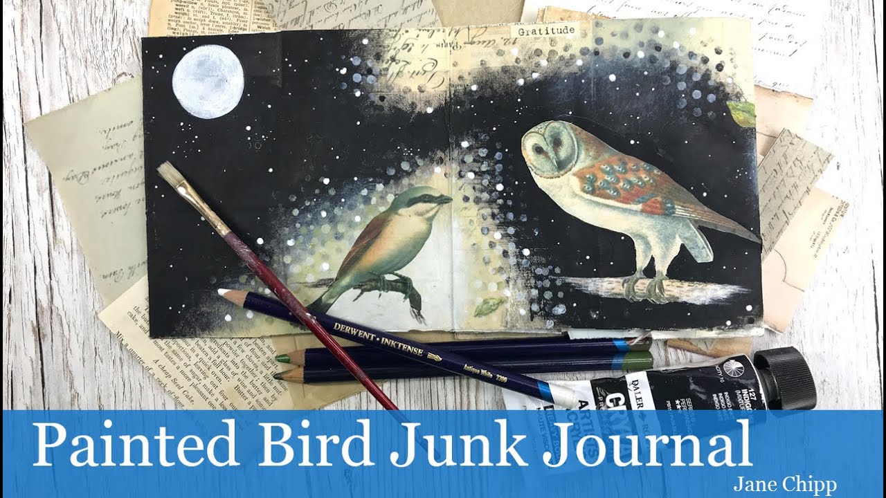 Painted Bird Junk Journal by Jane Chipp!