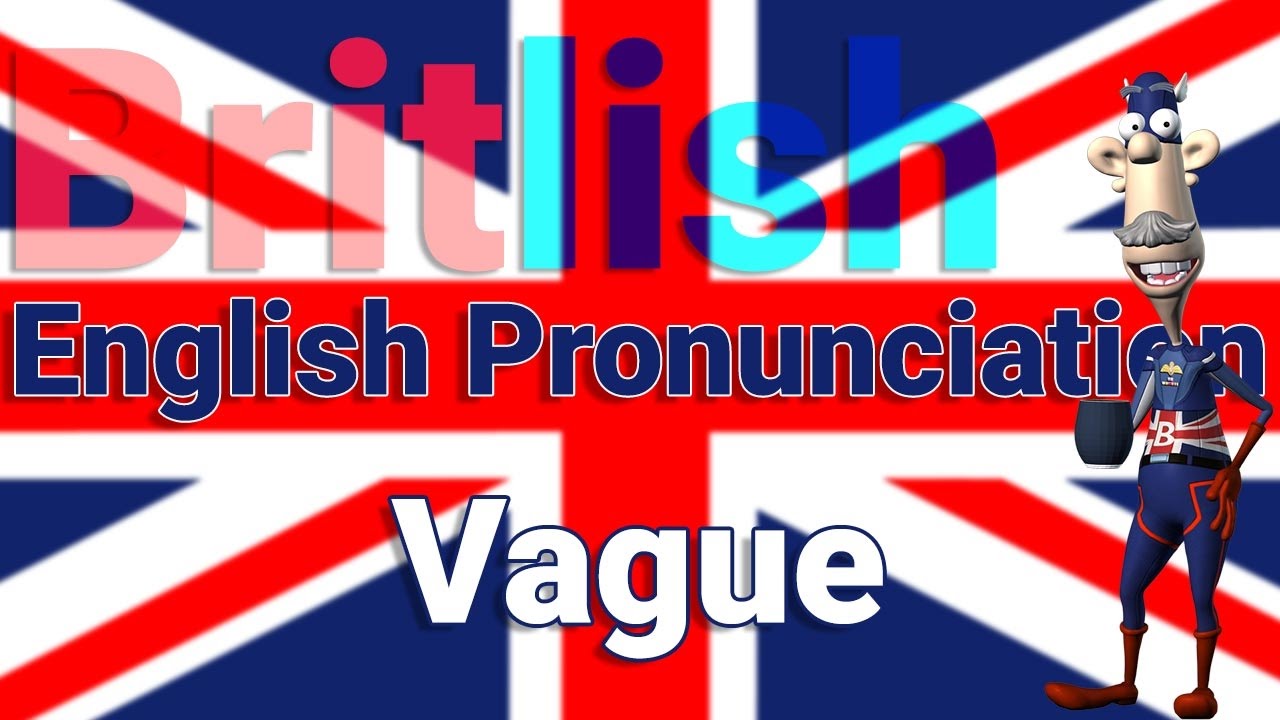 How to Pronounce Vague | Learn British English