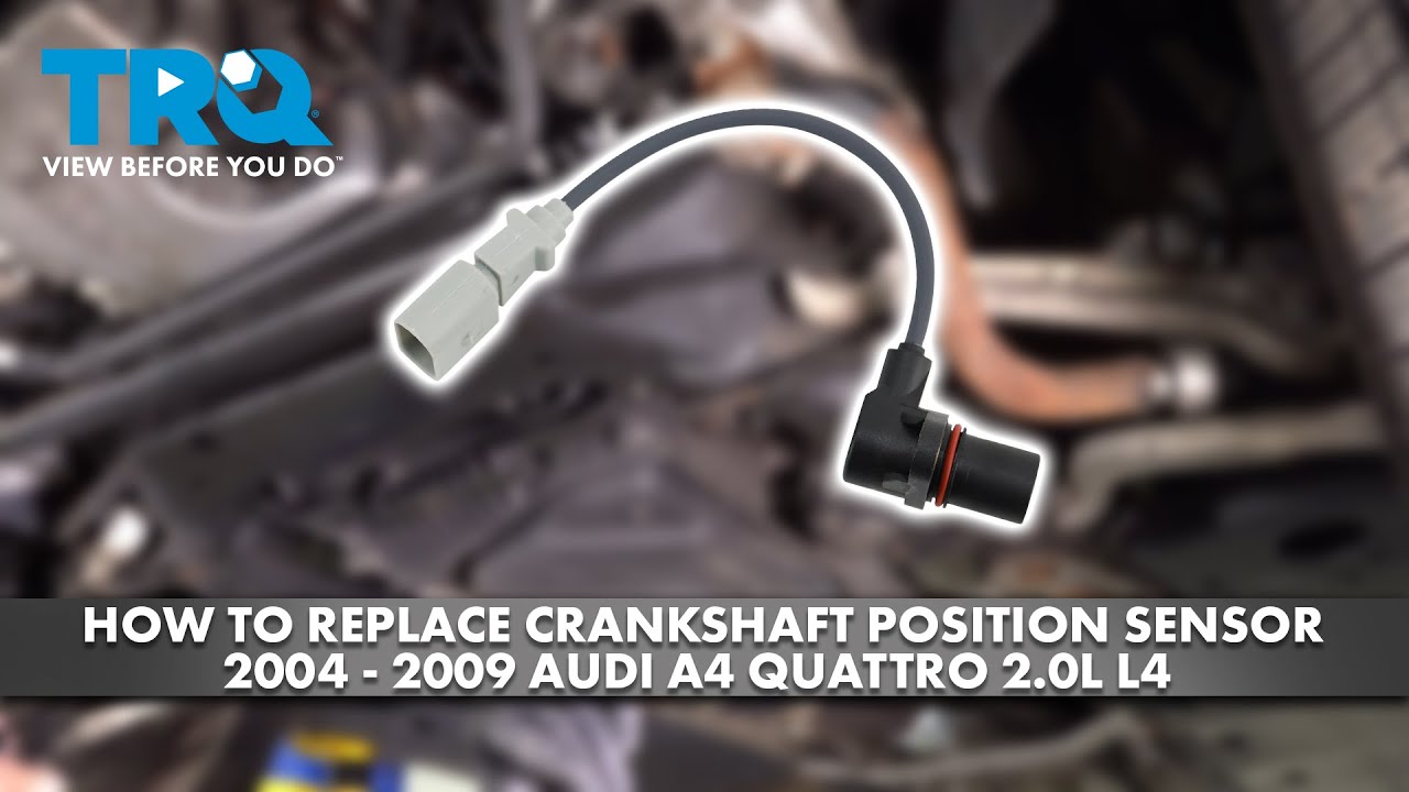 Как заменить датчик положения коленчатого вала 2004-2009 Audi A4 Quattro 2.0L L4