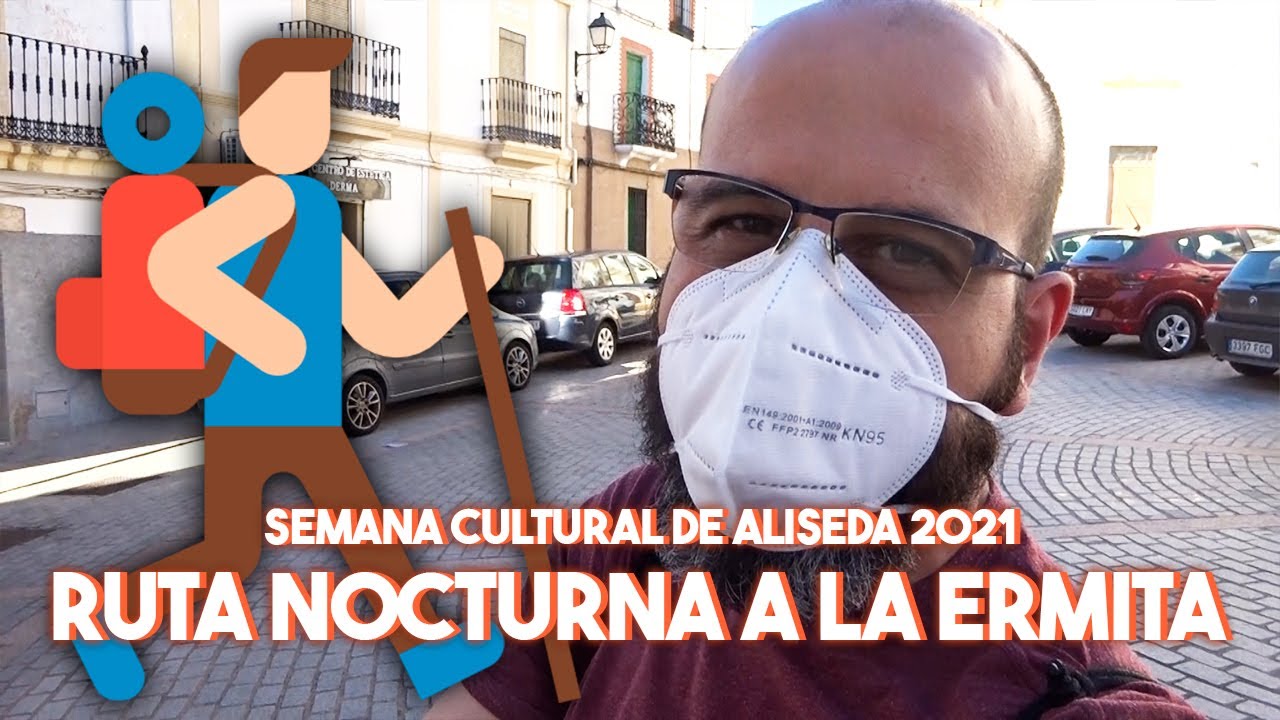 🚶 RUTA NOCTURNA A LA ERMITA - Semana Cultural de Aliseda 2021 | La subred de Mario