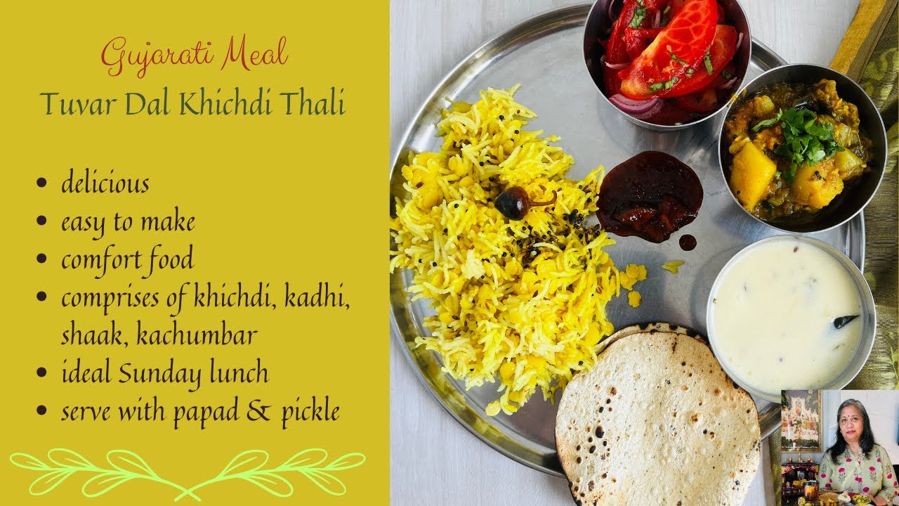 TUVAR DAL KHICHDI THALI KHICHDI, KADHI AND BATETA RINGAD NU SHAAK RECIPES
