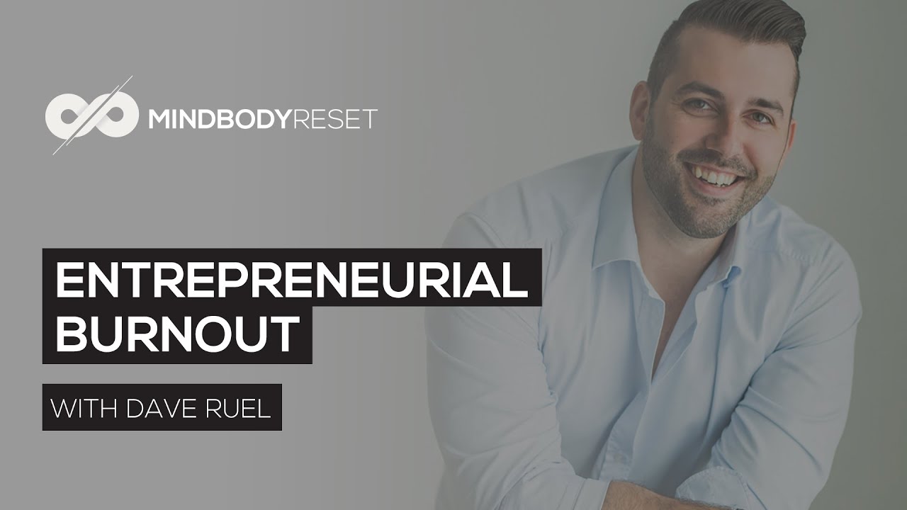 Episode 3: Entrepreneurial Burnout with Dave Ruel