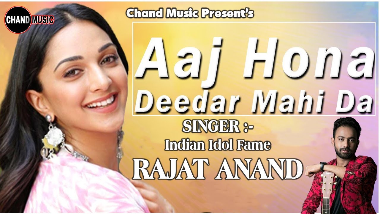 Indian Idol Fame || Aaj Hona Didar Mahi Da || Rajat Anand || Indian Idol Singer || Chand Music