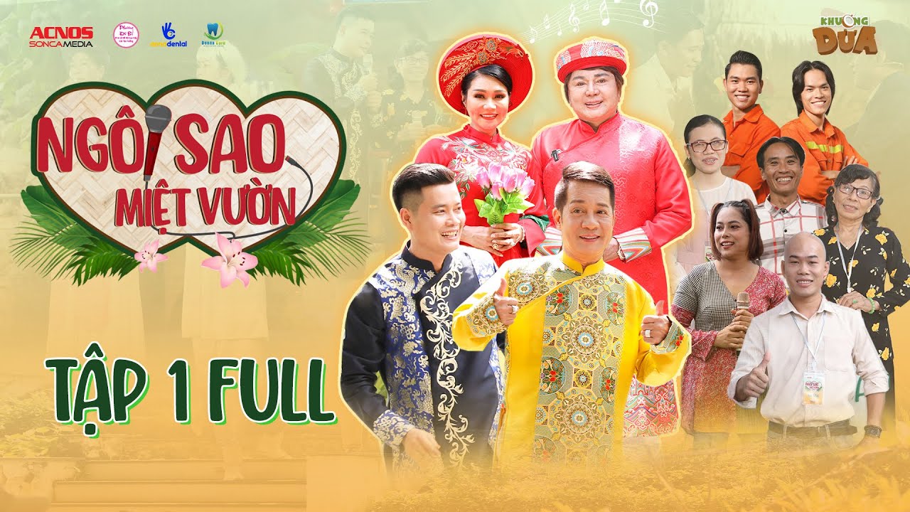 NGÔI SAO MIỆT VƯỜN | TẬP 1 | Khương Dừa| Hồ Bích Trâm, Sang Hự Hự, Cú Đấm Thép khóc vì làm mẹ buồn…